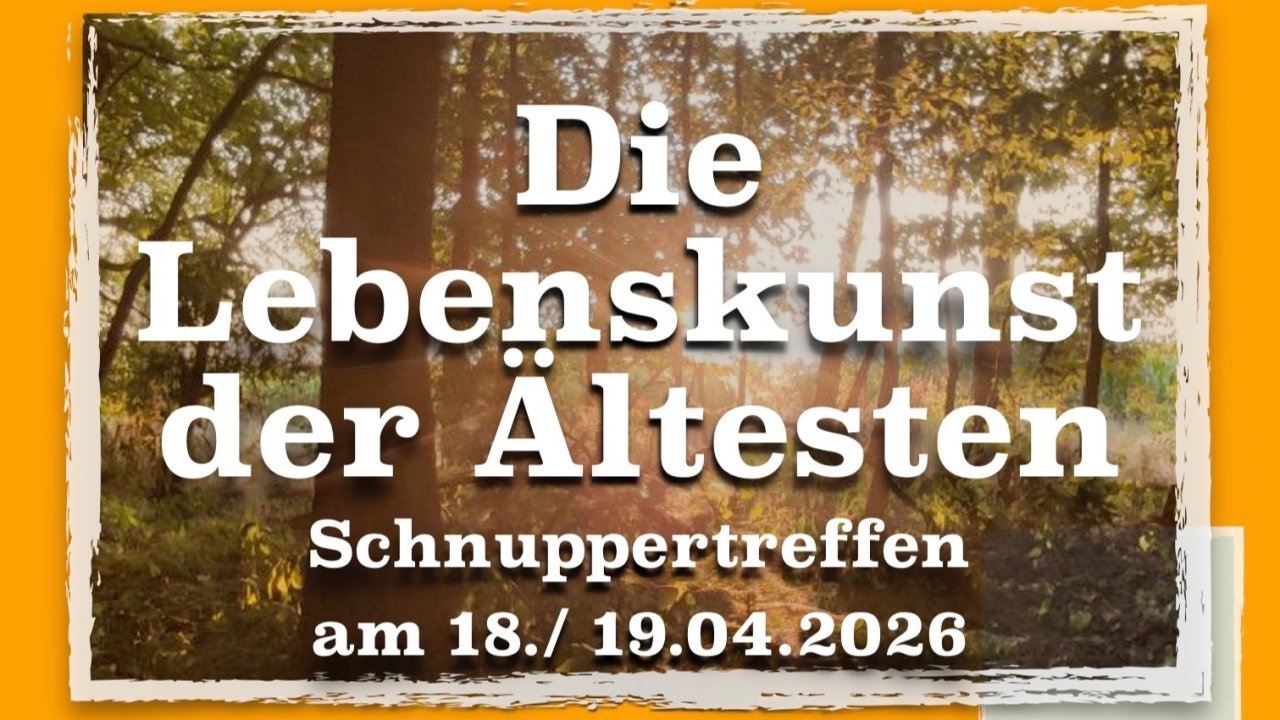 Vorschau Bild des Kurses Die Lebenskunst der Ältesten - Wochenenendseminar