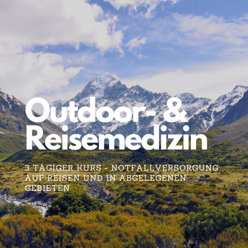 Vorschau Bild des Kurses Outdoor- und Reisemedizin mit STOP THE BLEED® ZERTIFIKAT