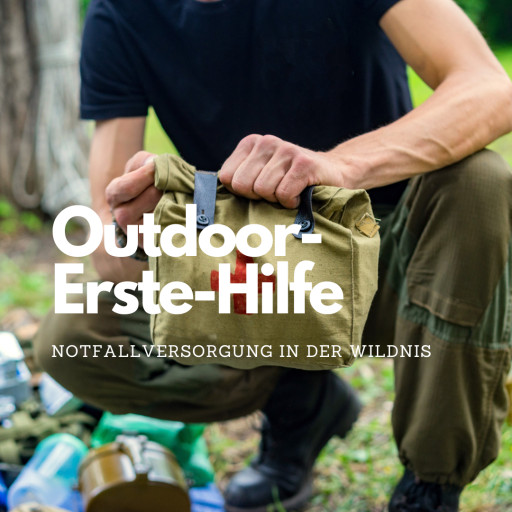 Vorschau Bild des Kurses Outdoor Erste Hilfe Provider mit STOP THE BLEED ® ZERTIFIKAT - 17.08